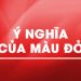 Ý nghĩa của màu đỏ trong lịch sử và văn hóa